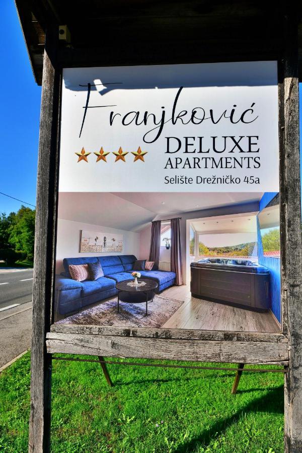 Deluxe Apartments Franjkovic Selište Drežničko Exterior foto